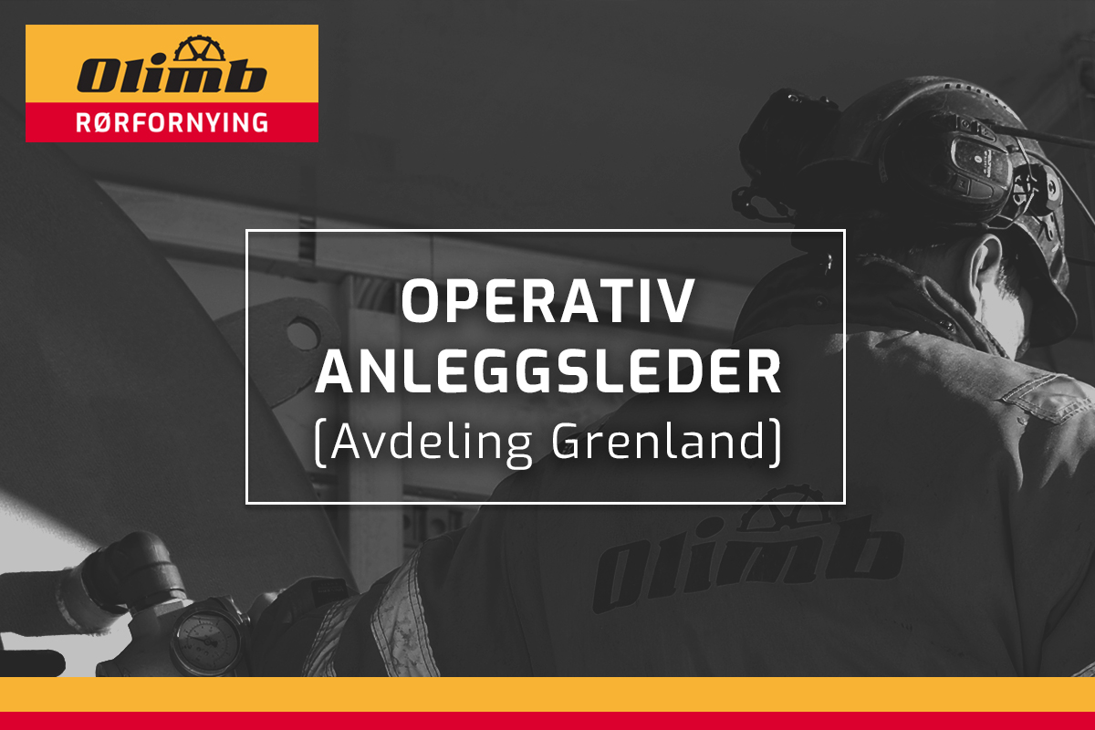 Olimb Rørfornying Grenland søker Operativ anleggsleder